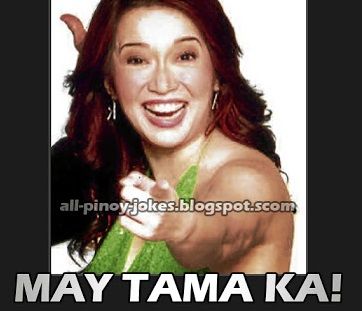 photo Kris-<b>Aquino-May</b>-Tama-Ka-Meme-funny-pinoy - Kris-Aquino-May-Tama-Ka-Meme-funny-pinoy-jokes-photos-2013_zps62f6e8eb