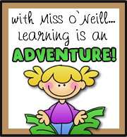 With Miss O'Neill Learning is an Adventure