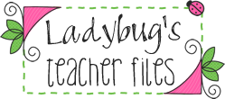 Ladybug's Teacher Files