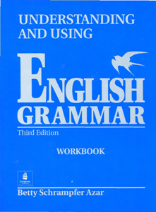 Understanding and Using English Grammar 3rd Ed, Workbook (Betty Schrampfer Azar)